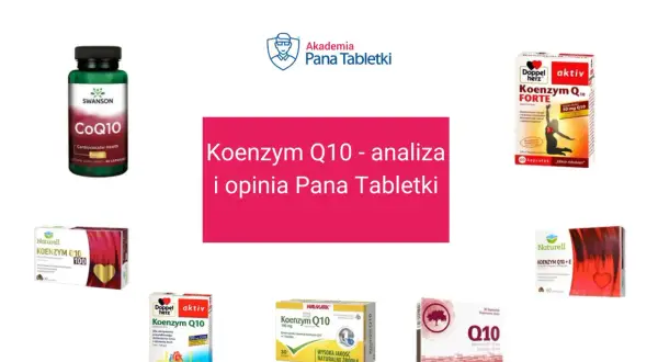 Różne suplementy z koenzymem Q10 na co wpływają, analizuje Pan Tabletki.
